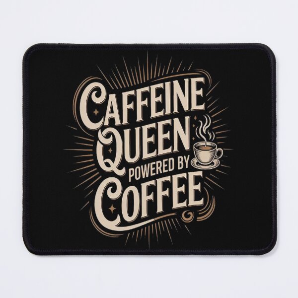 Item preview, Caffeine Queen – Powered by Coffee designed and sold by SignaturalGen.