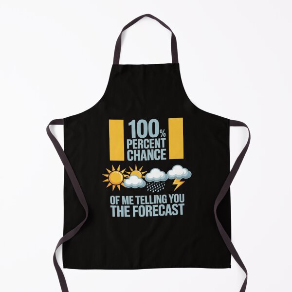 Item preview, 100 Percent Chance of Telling You Forecast - Weatherman designed and sold by chaeningplan.