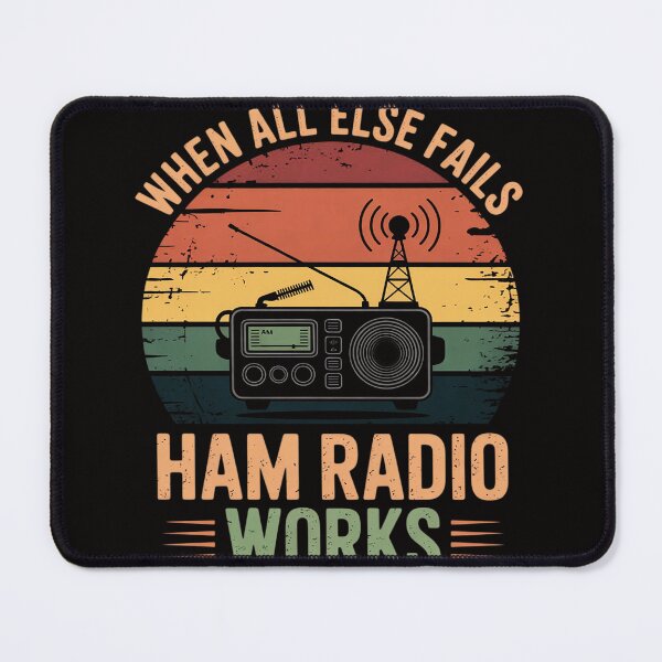 Item preview, When All Else Fails Ham Radio Works Amateur Radio designed and sold by chaeningplan.