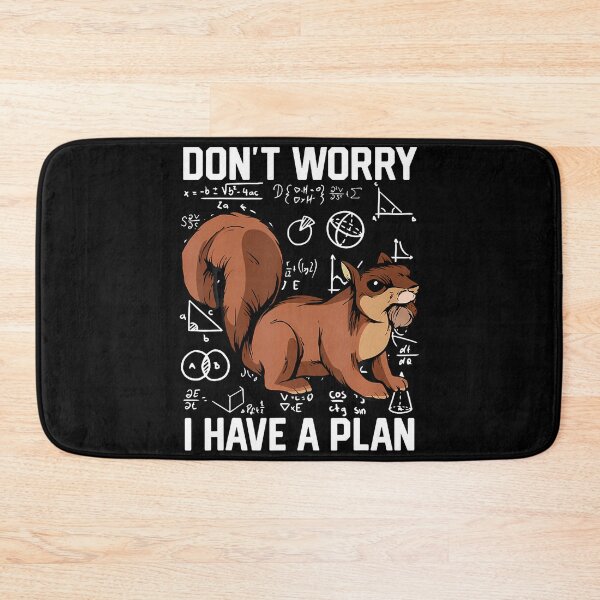 Item preview, Don't Worry I Have A Plan Rodent Squirrel Owner School designed and sold by keatnybolho.