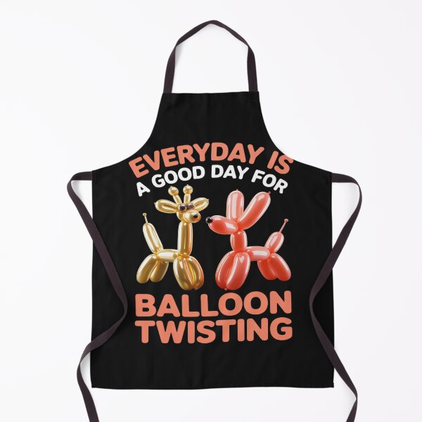 Item preview, Everyday Is A Good Day For Balloon Twisting - Balloon Animal designed and sold by AvagondaMind.