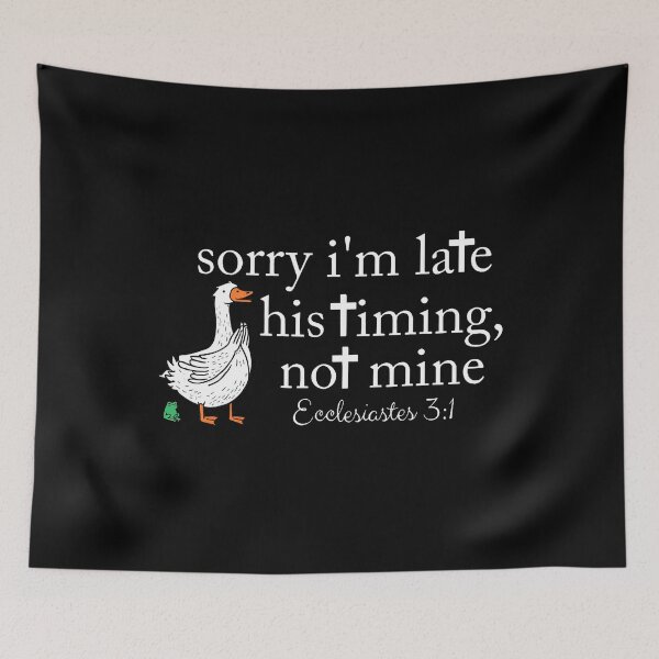 Item preview, Funny Sorry I'M Late Bible Verse Church Life Christian Goose designed and sold by keatnybolho.