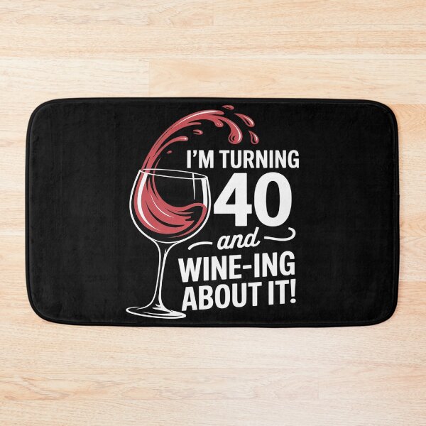 Item preview, 40th Birthday Turning 40 And Wine Ing About It Funny Wine designed and sold by Tatianamiobi.