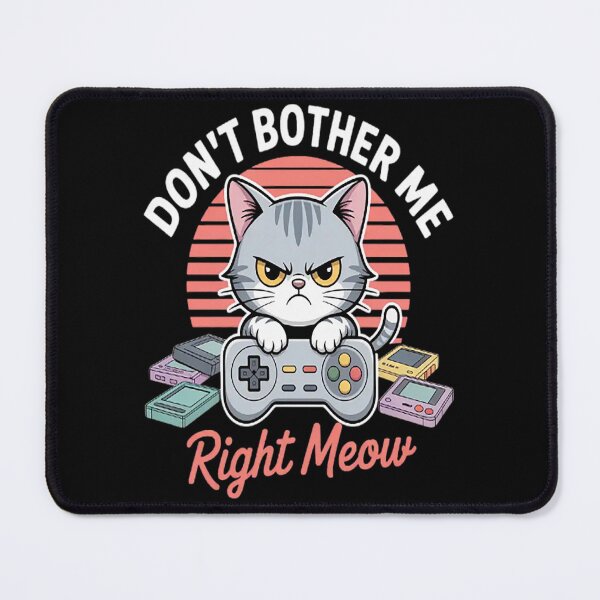 Item preview, Cat Gamer Don’t Bother Me Right Meow Video Games Lover designed and sold by SignaturalGen.