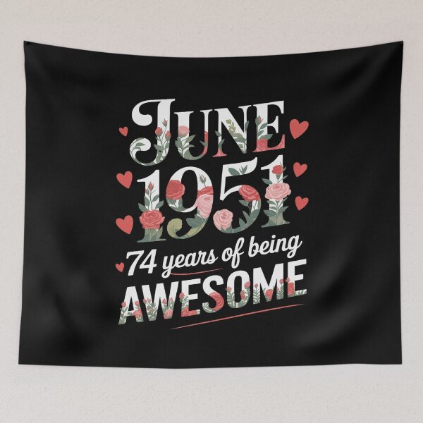 Item preview, 74 Year Old Being Awesome June 1951 Floral 74th Birthday designed and sold by Tatianamiobi.