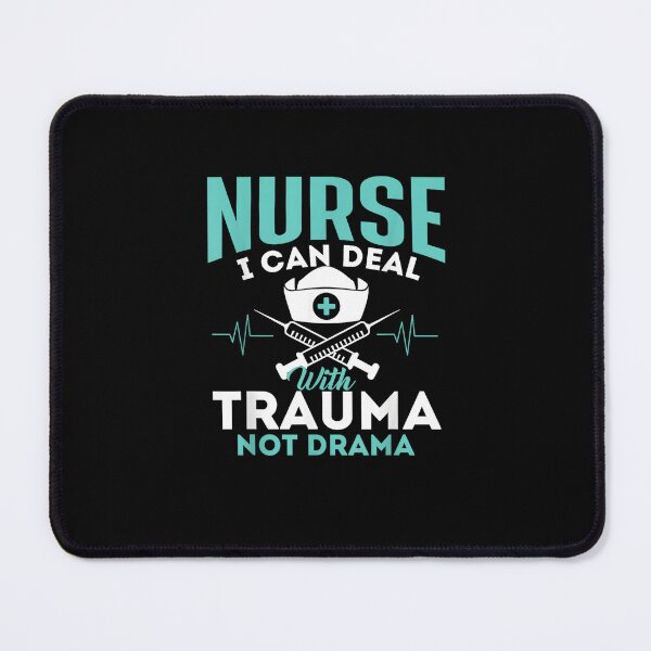 Item preview, Nurse I Can Deal With Trauma Not Drama designed and sold by StickChic.