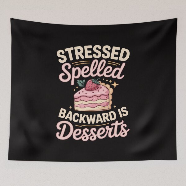 Item preview, Stressed spelled backward is Desserts Snack Baking Cake designed and sold by czechascheledu.