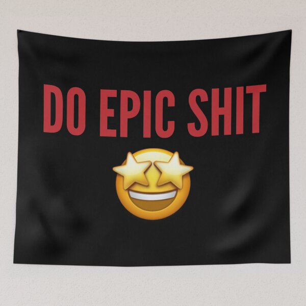 Item preview, Do Epic Shit designed and sold by travelwitheric.