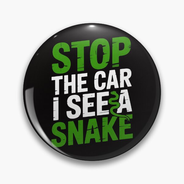 Item preview, Stop the car i see a snake cool herping gift designed and sold by czechascheledu.