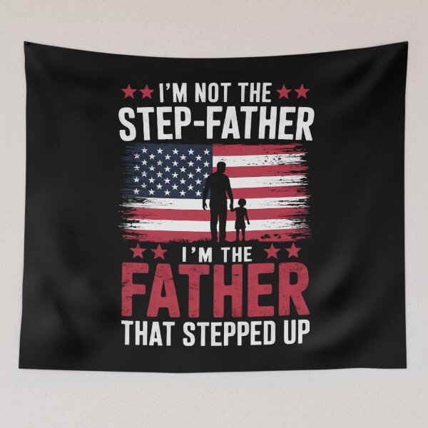 Item preview, I'm Not The Step Father Stepped Up Father's Day designed and sold by CruelShadesSt.