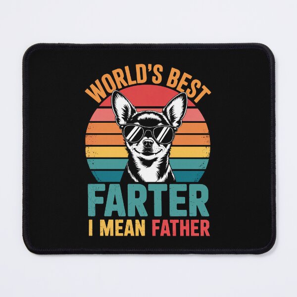 Item preview, World's Best Farter I Mean Father Fathers Day Funny Dad Dog designed and sold by CruelShadesSt.