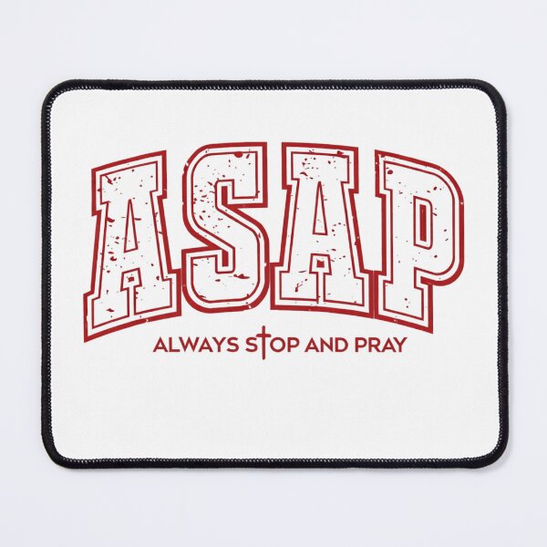 Item preview, ASAP – Always Stop And Pray Christian Quote designed and sold by haitrieuic96.