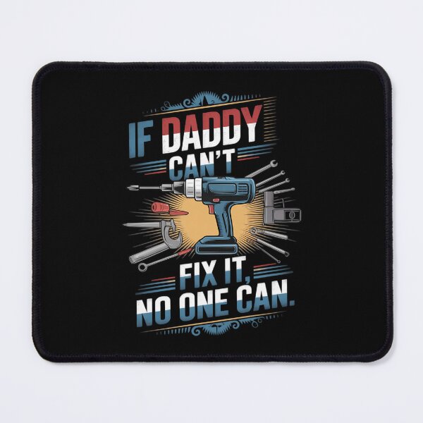Item preview, If Daddy Can't Fix It No One Can - Father's Day Dad Birthday designed and sold by CruelShadesSt.