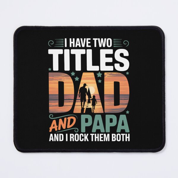 Item preview, I have two titles And Papa And I Rock Them Both Father's Day designed and sold by CruelShadesSt.