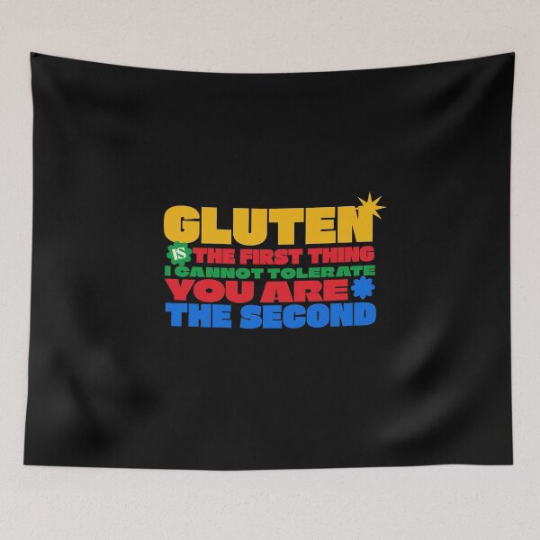 Item preview, Gluten Is The First Thing I Can't Tolerate You're The Second designed and sold by dudelinart.