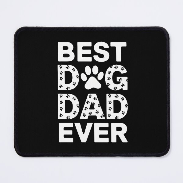 Item preview, Best Dog Dad Ever Father Dog designed and sold by CruelShadesSt.