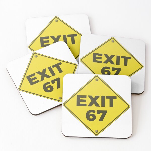 Item preview, Exit 67 – 6 to 7 Rating Humor Sign designed and sold by JaaGo PopLab.