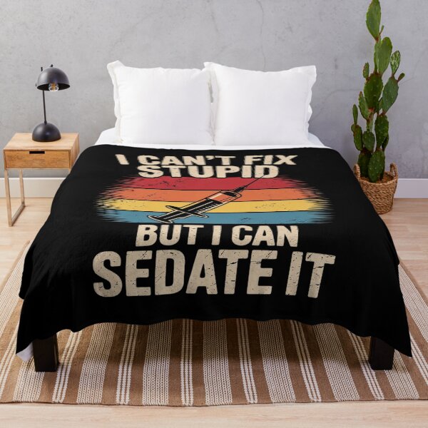 Item preview, I Can't Fix Stupid But I Can Sedate It Nurse Nursing designed and sold by RoyTill0Art.