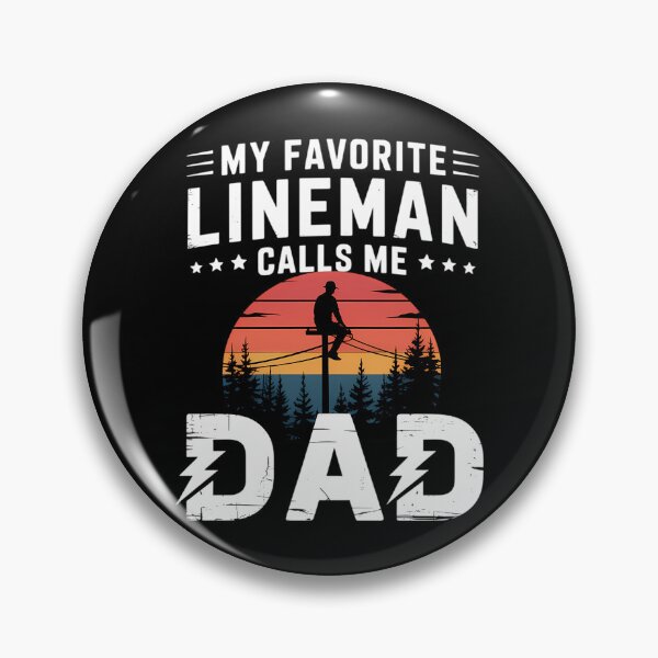 Item preview, My Favorite Lineman Calls Me Dad Line Worker Father's Day designed and sold by CruelShadesSt.