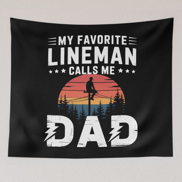 Item preview, My Favorite Lineman Calls Me Dad Line Worker Father's Day designed and sold by CruelShadesSt.