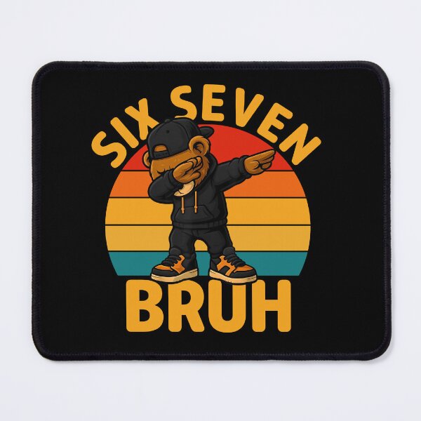 Item preview, Six Seven 67 6 7 Bruh Dab Bear Meme | Funny Cool Design designed and sold by LashondaGreen89.