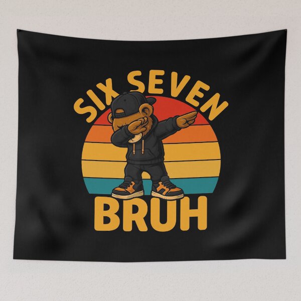 Item preview, Six Seven 67 6 7 Bruh Dab Bear Meme | Funny Cool Design designed and sold by LashondaGreen89.