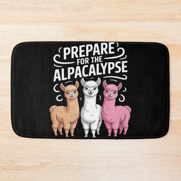 Item preview, Alpacas PREPARE FOR THE ALPACALYPSE Alpaca designed and sold by FluoroWave.