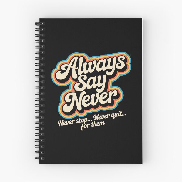 Item preview, Always Say Never designed and sold by FluoroWave.
