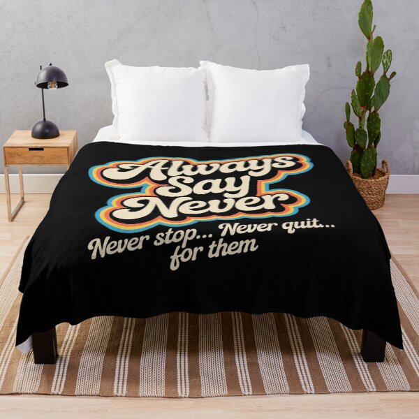 Item preview, Always Say Never designed and sold by FluoroWave.