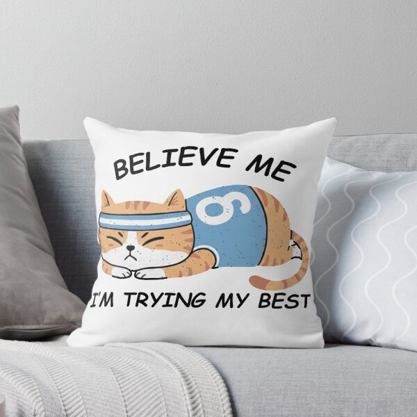 Item preview, Believe Me I'm Trying My Best - Funny Tired Sports Cat Art designed and sold by AdyKurniawan.