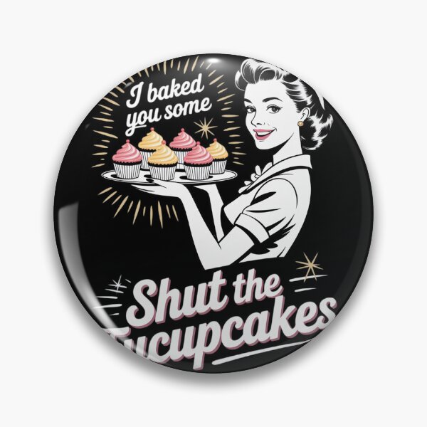 Item preview, I Baked You Some Shut The Fucupcakes Funny Baking 2  designed and sold by VerseFarm.
