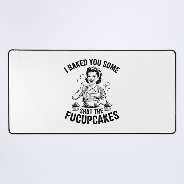 Item preview, I Baked You Some Shut The Fucupcakes Funny Baking Vintage1 designed and sold by VerseFarm.