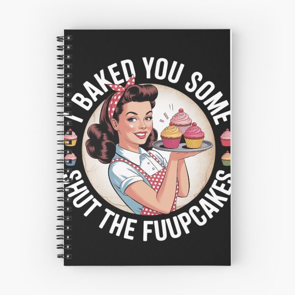 Item preview, I Baked You Some Shut The Fucupcakes Funny Cake Lover Baking  designed and sold by VerseFarm.