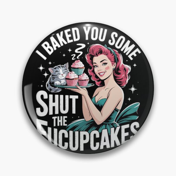 Item preview, I Baked You Some Shut The Fucupcakes Shirt Funny Baking  designed and sold by VerseFarm.