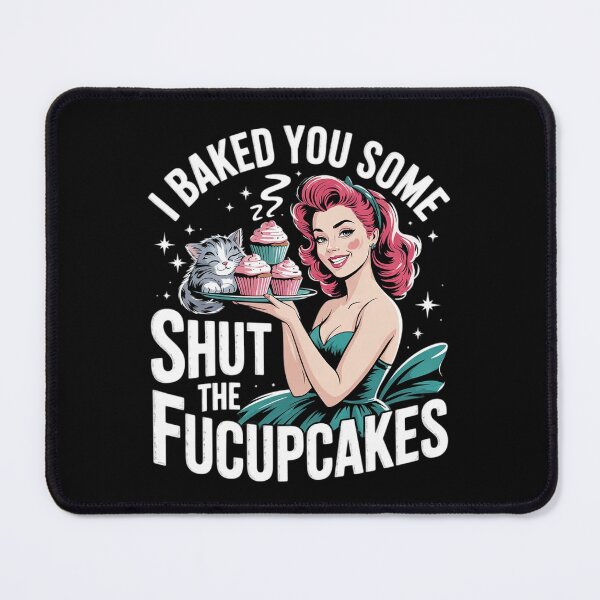 Item preview, I Baked You Some Shut The Fucupcakes Shirt Funny Baking  designed and sold by VerseFarm.