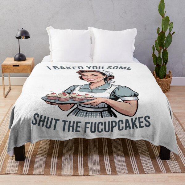 Item preview, I Baked You Some Shut The Fucupcakes Sign designed and sold by VerseFarm.