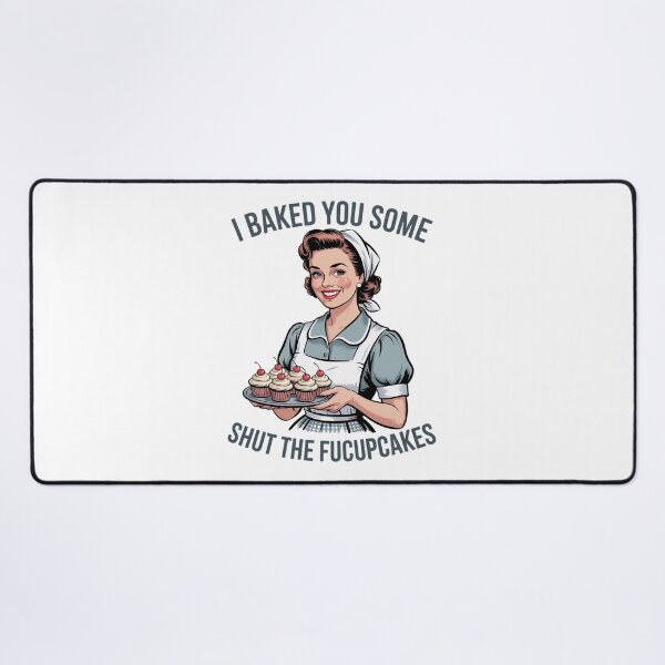 Item preview, I Baked You Some Shut The Fucupcakes Sign  designed and sold by VerseFarm.