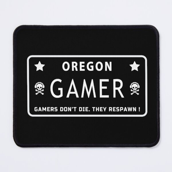 Item preview, Gaming Quotes. Gamers dont die they respawn. Oregon Gamer. designed and sold by Sky-99.