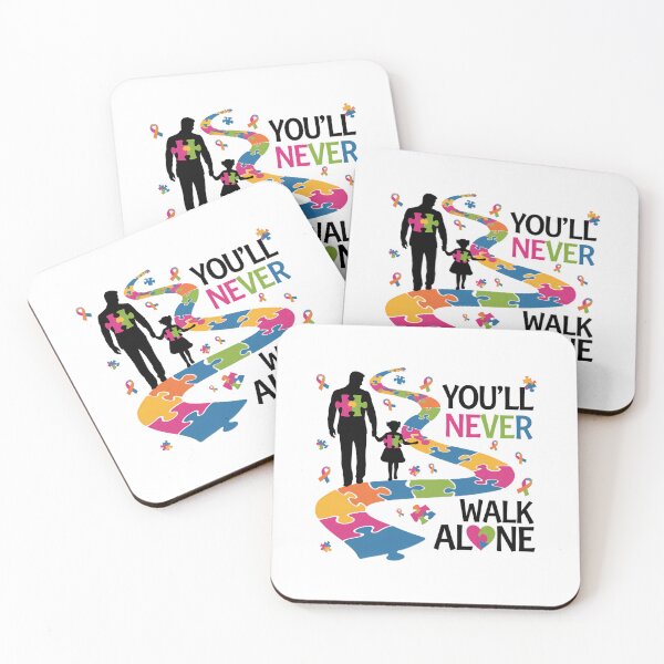 Item preview, You'll Never Walks Alone Father and Daughter Autism Autistic designed and sold by AsteriskDatBArt.