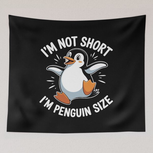 Item preview, Funny Penguin I'm Not Short I'm Small Like A Penguin  designed and sold by RsFilsingerArt.