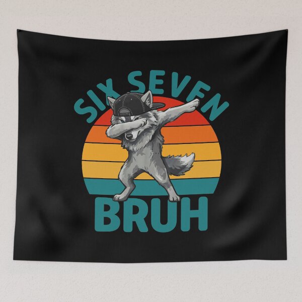 Item preview, Six Seven 6 7 Bruh 67 Meme Funny Dabbing Wolf designed and sold by LashondaGreen89.