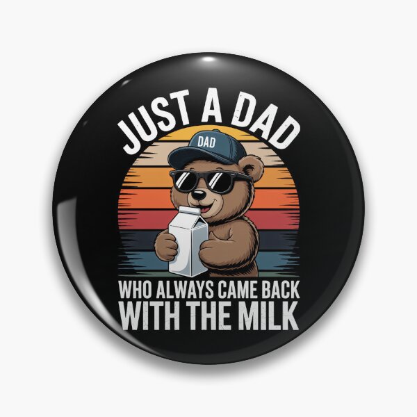Item preview, Just a Dad Who Always Came Back With the Milk, Father's Day designed and sold by AsteriskDatBArt.