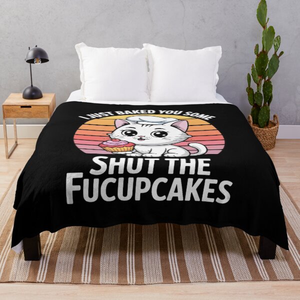 Item preview, I Just Baked You Some Shut The Fucupcakes Cat Men Women designed and sold by VerseFarm.