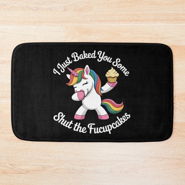 Item preview, I Just Baked You Some Shut The Fucupcakes Dabbing Unicorn  designed and sold by MyzoToyota.