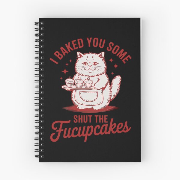 Item preview, I Just Baked You Some Shut The Fucupcakes Funny Baking Cat  designed and sold by MyzoToyota.