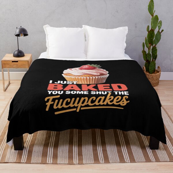 Item preview, I Just Baked You Some Shut The Fucupcakes Funny Baking designed and sold by MyzoToyota.