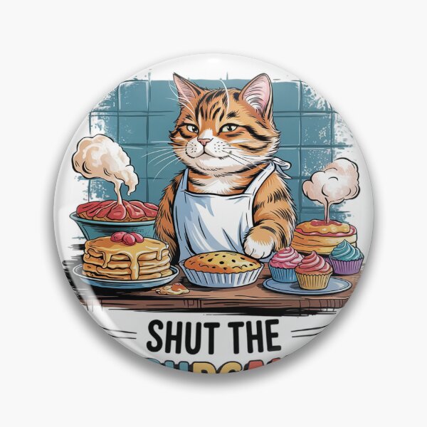 Item preview, I Just Baked You Some Shut The Fucupcakes Funny Cat Baker  designed and sold by MyzoToyota.