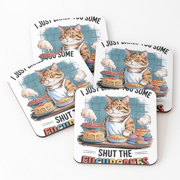 Item preview, I Just Baked You Some Shut The Fucupcakes Funny Cat Baker  designed and sold by MyzoToyota.
