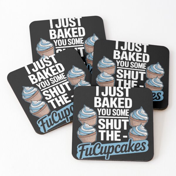 Item preview, I Just Baked You Some Shut The Fucupcakes Funny Cupcake  designed and sold by MyzoToyota.
