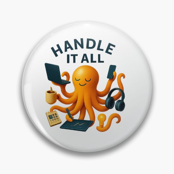 Item preview, Multitasking Octopus - Handle It All Motivational Design designed and sold by MKreative Studio.